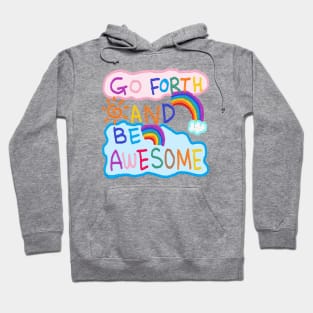 go forth and be awesome, OIL PAINTING Hoodie